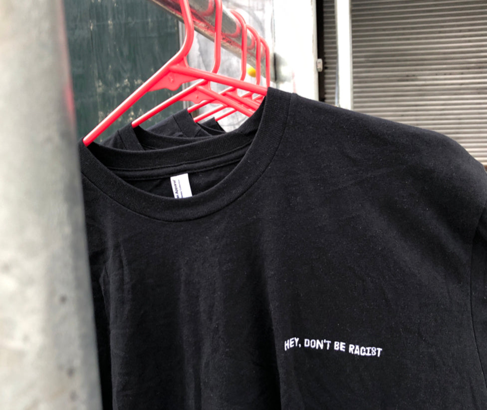 Don't be racist embroidered t-shirt