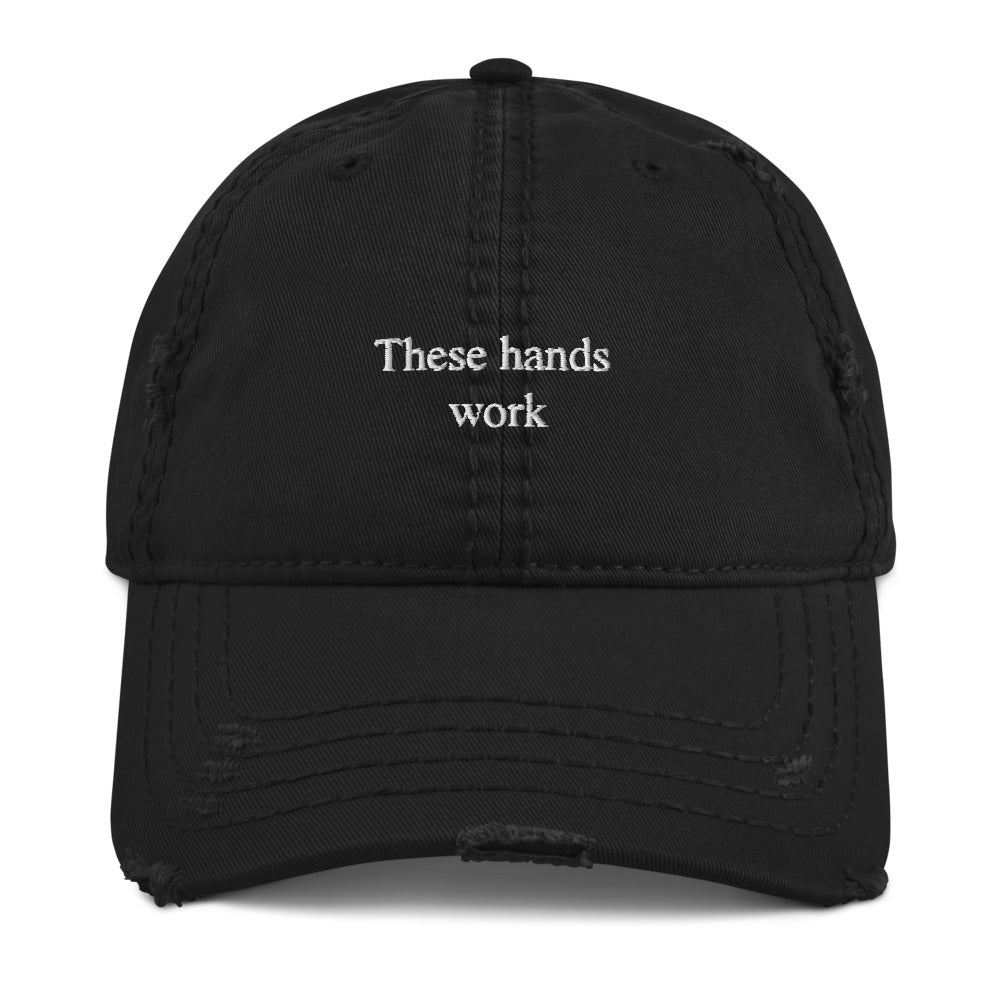These hands work