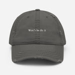 Won't he do it Hat