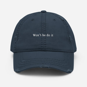 Won't he do it Hat